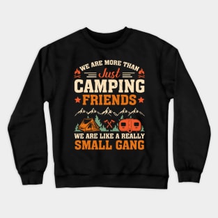 Funny Camping With Sayings For Campers Camp Men Women Crewneck Sweatshirt